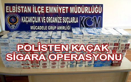 11 BİN KAÇAK SİGARA ELE GEÇİRİLDİ