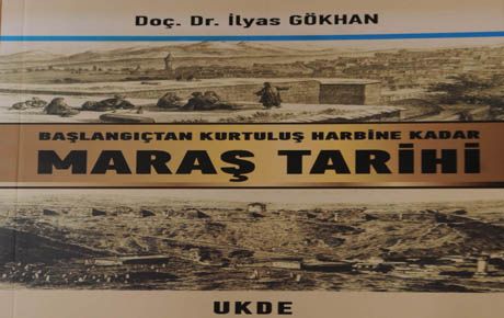 BAŞLANGIÇTAN KURTULUŞ HARBİNE MARAŞ TARİHİ KİTABI ÇIKTI