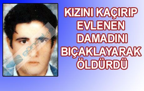 DAMADINI BIÇAKLA ÖLDÜRDÜ