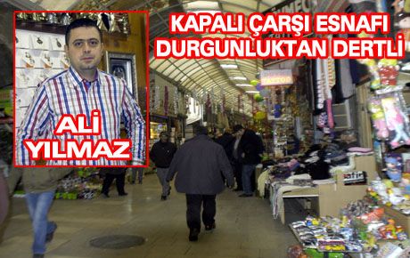 ESNAF UMDUĞUNU BULAMADI