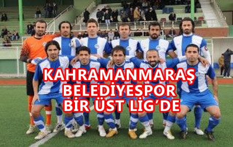 KAHRAMANMARAŞ BELEDİYESPOR FUTBOL TAKIMI 3.LİG’DE