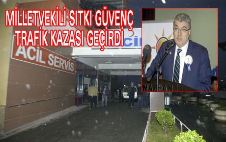 MİLLETVEKİLİ TRAFİK KAZASINDA YARALANDI