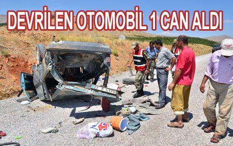 OTOMOBİL DEVRİLDİ 1 ÖLÜ 6 YARALI