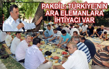 PAKDİL: TÜRKİYE’NİN ARA  ELEMANLARA İHTİYACI VAR 