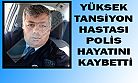Kahramanmaraş’ta polis hayatını kaybetti