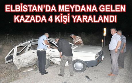 TRAFİK KAZASI 4 YARALI