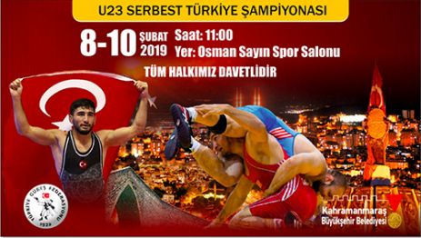 U23 SERBEST TÜRKİYE ŞAMPİYONASI KAHRAMANMARAŞ’TA